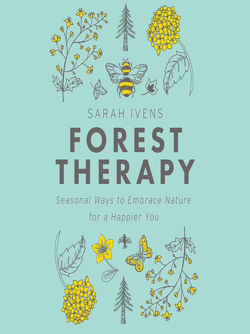 Title details for Forest Therapy by Sarah Ivens - Wait list